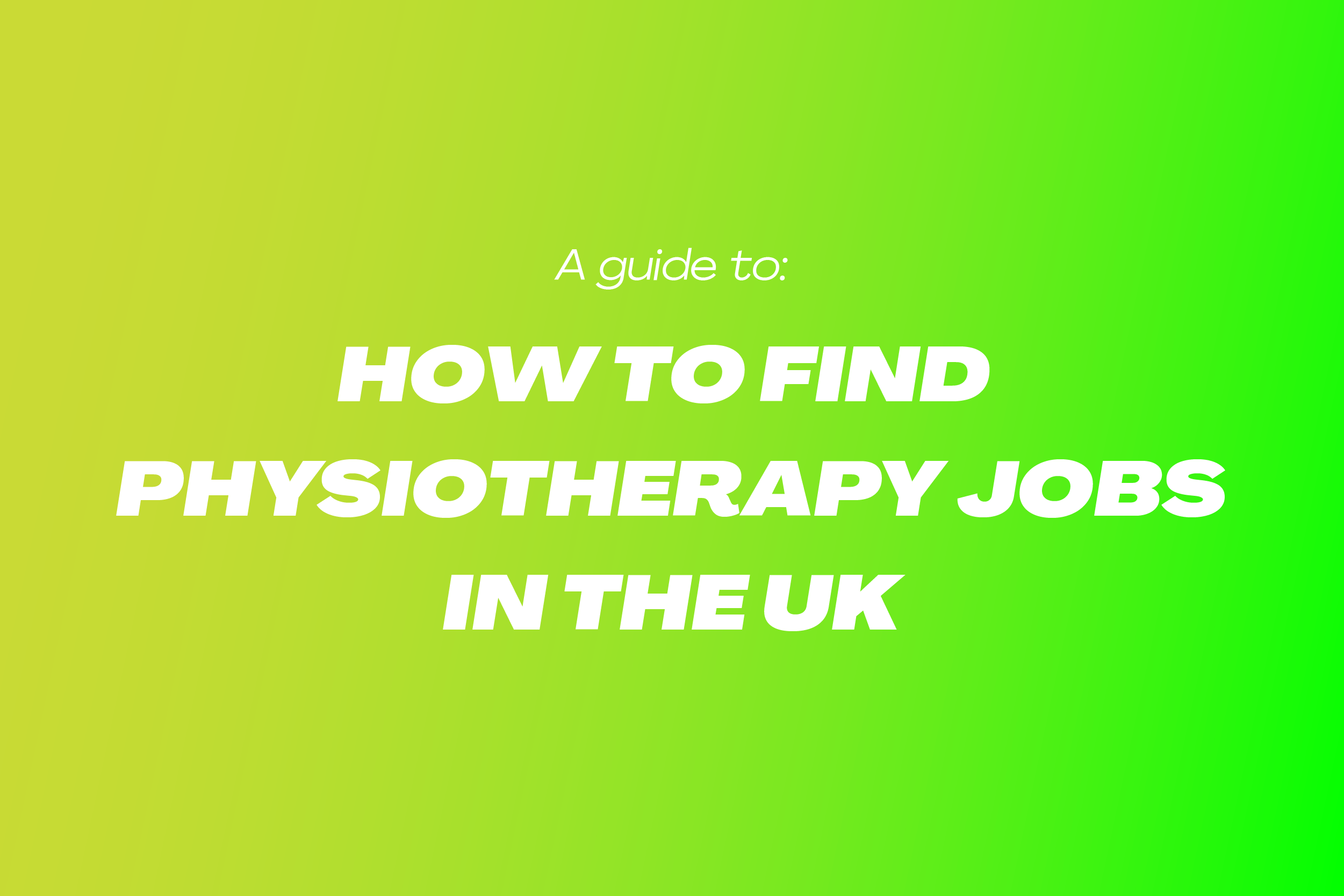 View How to Find Physiotherapy Jobs in the UK
